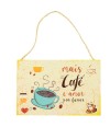 Placa Decorativa Mais Café E Amor Por Favor 20x30cm